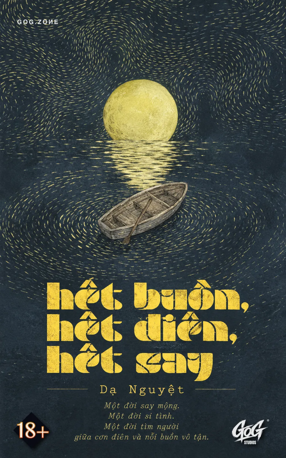 Hết Buồn, Hết Điên, Hết Say